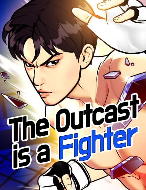 The Outcast is a Fighter
