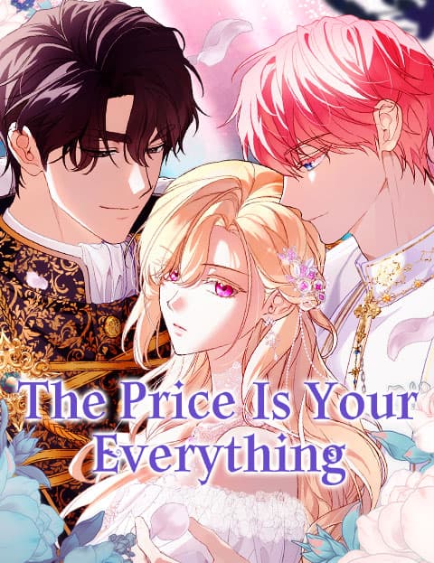 The Price Is Your Everything