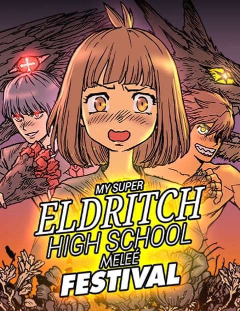 My Super Eldritch High School Melee Festival