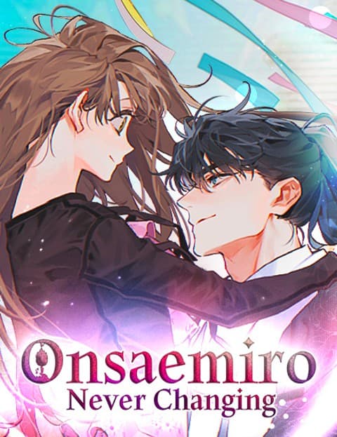 Onsaemiro: Never Changing
