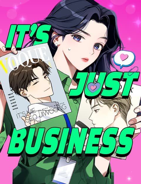 It’s Just Business