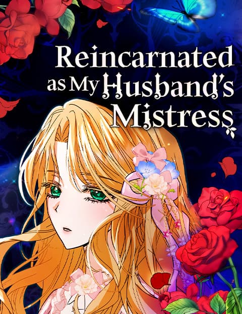Reincarnated as My Husband’s Mistress