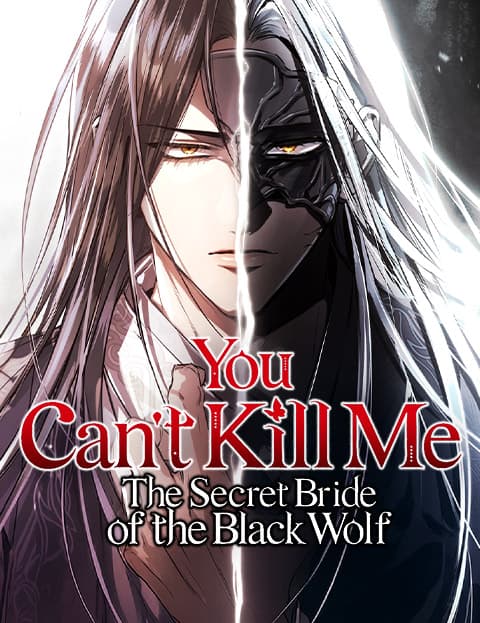 You Can’t Kill Me: The Secret Bride of the Black Wolf
