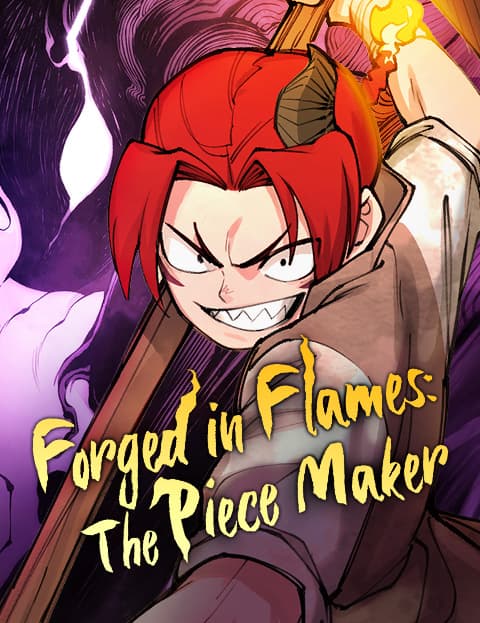 Forged in Flames: The Piece Maker