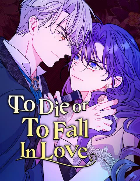 To Die or To Fall In Love