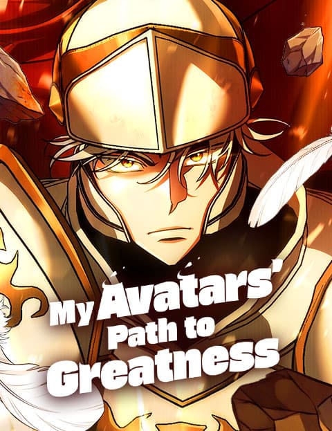 My Avatars’ Path to Greatness