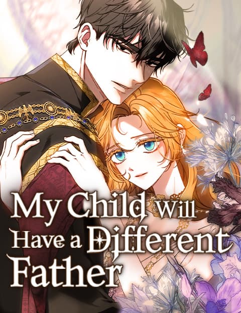 My Child Will Have a Different Father