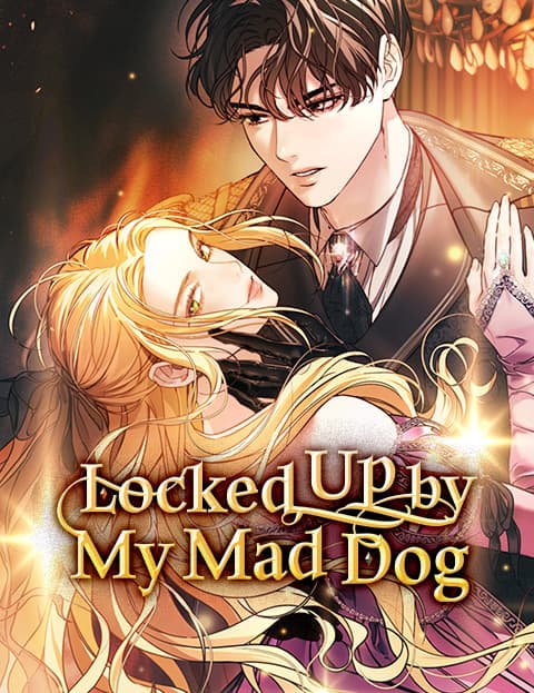 Locked Up by My Mad Dog