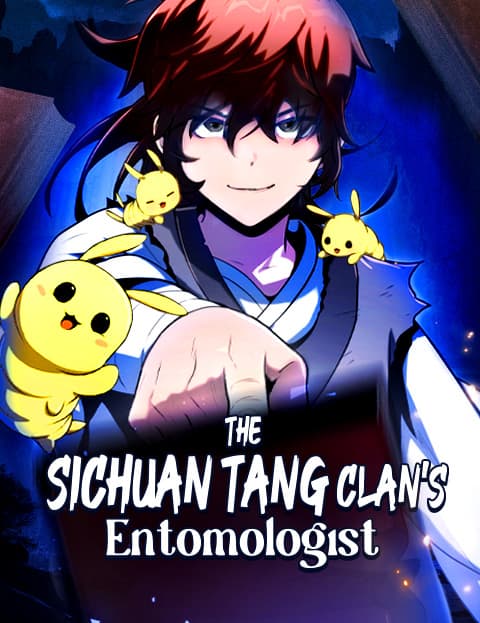 The Sichuan Tang Clan’s Entomologist
