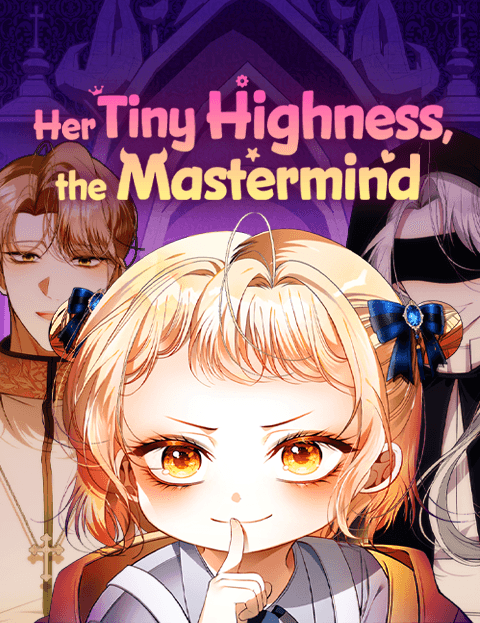 Her Tiny Highness, the Mastermind