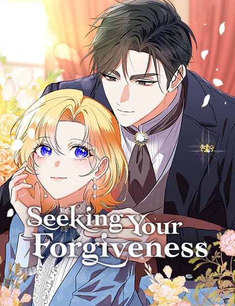 Seeking Your Forgiveness