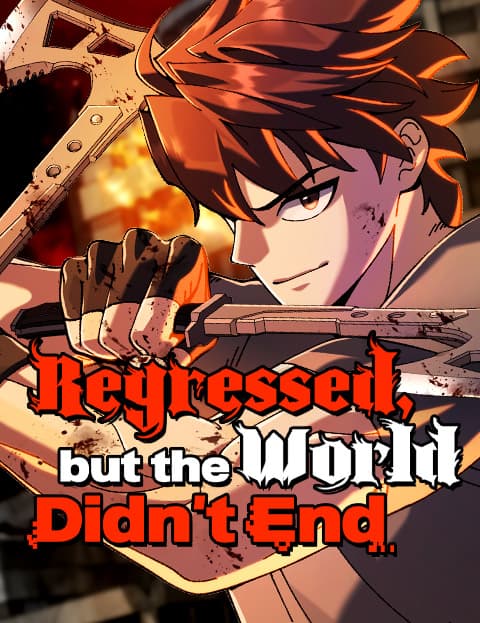 Regressed, but the World Didn’t End