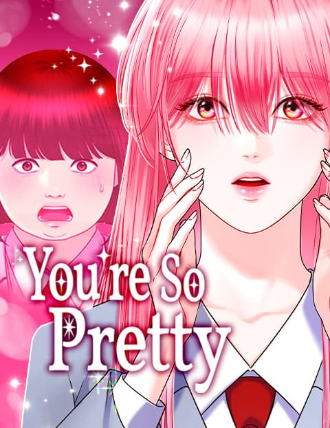 You're So Pretty