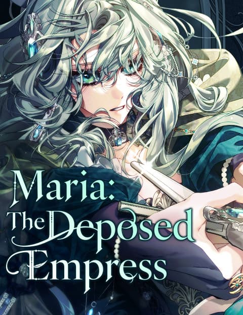 Maria: The Deposed Empress