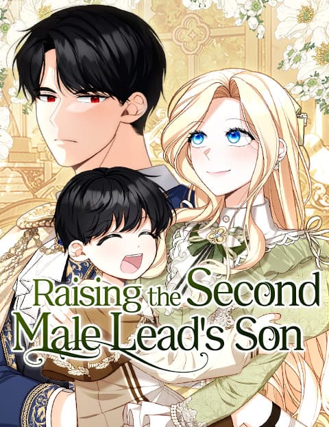 Raising the Second Male Lead’s Son