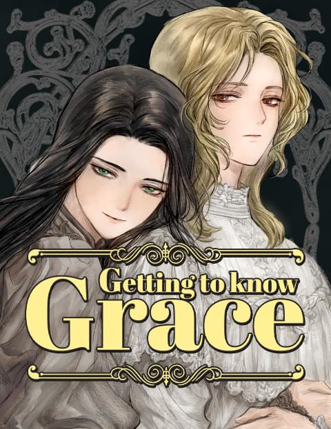 Getting to Know Grace