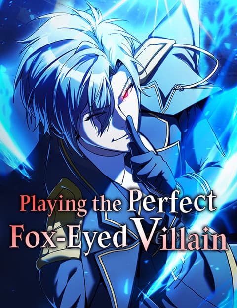 Playing the Perfect Fox-Eyed Villain