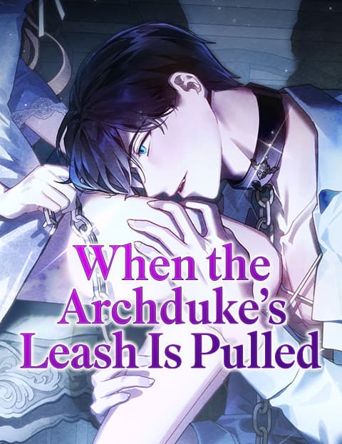 When the Archduke’s Leash Is Pulled