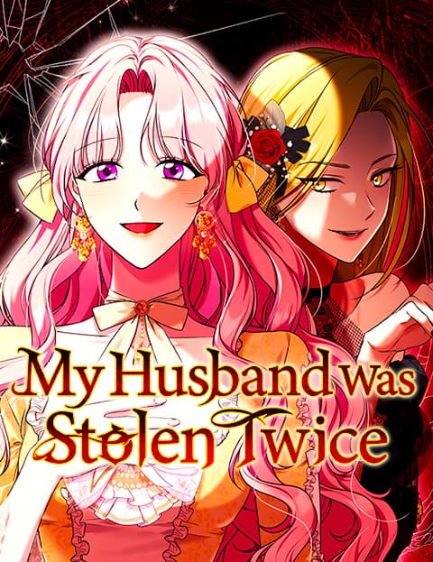 My Husband Was Stolen Twice