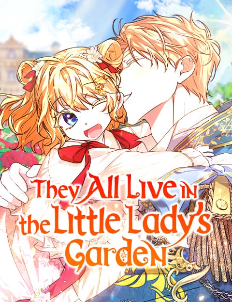 They All Live in the Little Lady's Garden