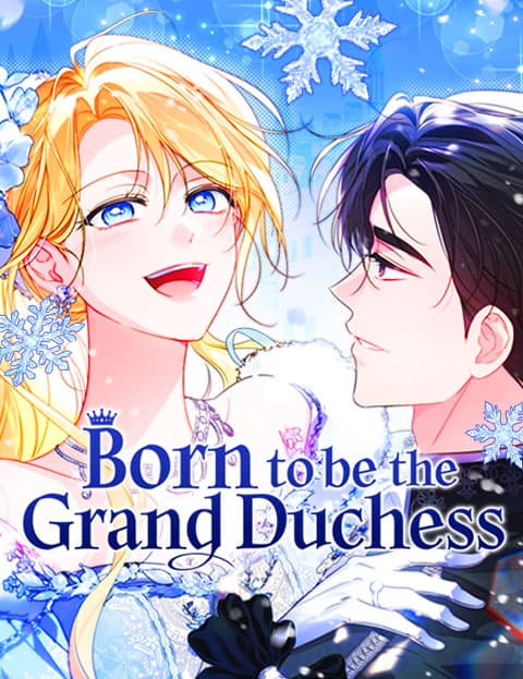 Born to be the Grand Duchess