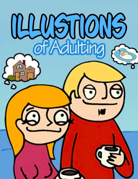 Illusions of Adulting
