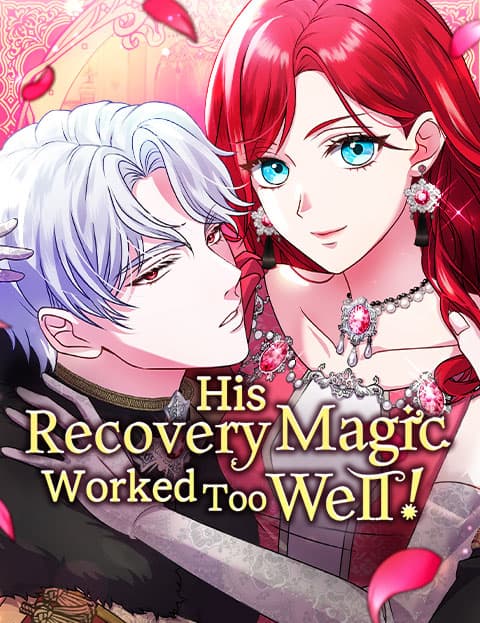 His Recovery Magic Worked Too Well!