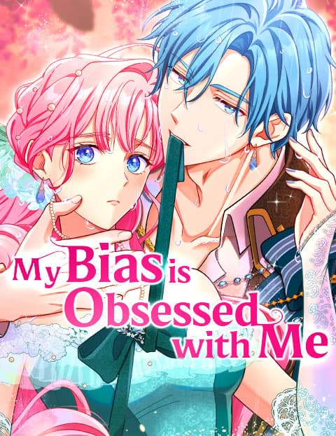 My Bias is Obsessed with Me