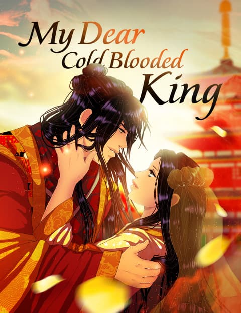 My Dear Cold-Blooded King