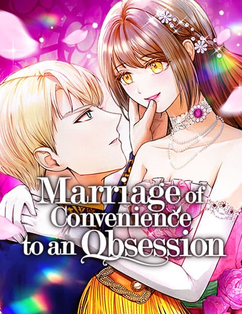 Marriage of Convenience to an Obsession
