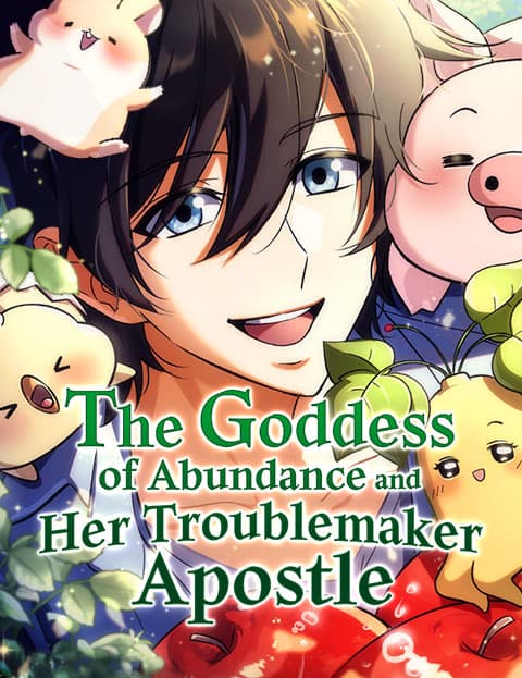 The Goddess of Abundance and Her Troublemaker Apostle