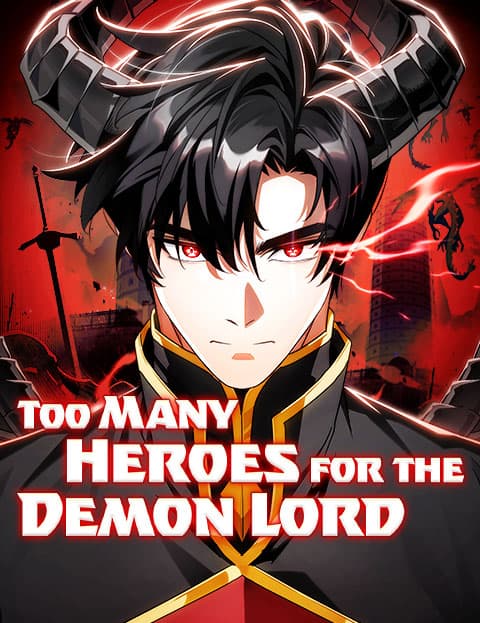 Too Many Heroes for the Demon Lord