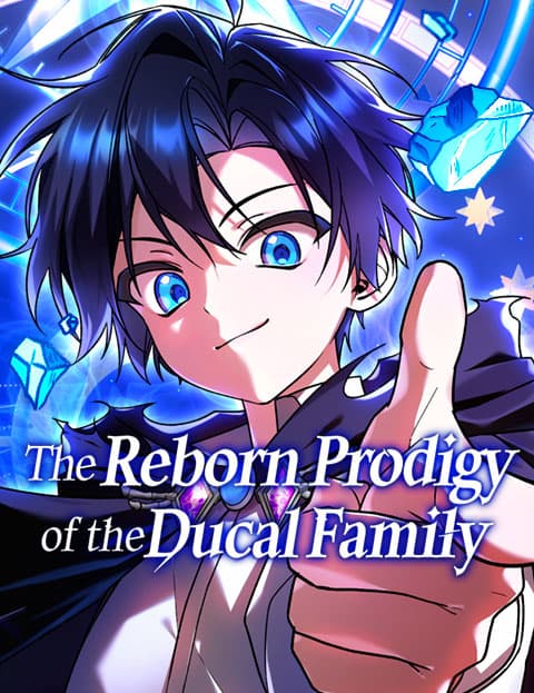 The Reborn Prodigy of the Ducal Family