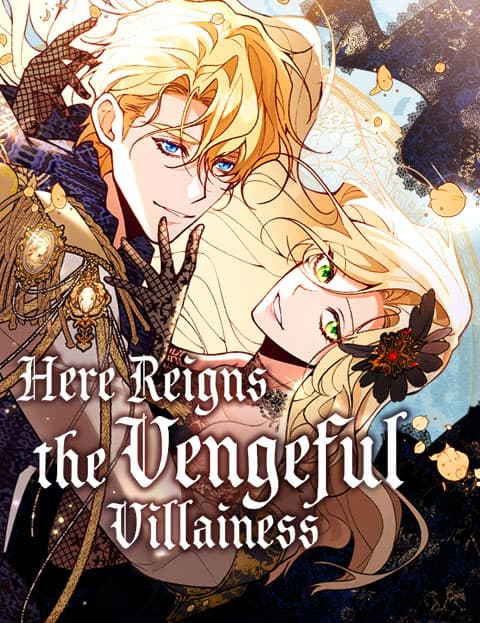 Here Reigns the Vengeful Villainess
