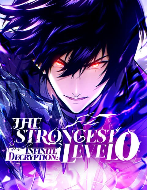 INFINITE DECRYPTION: THE STRONGEST LEVEL 0