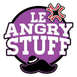 Le Angry Stuff