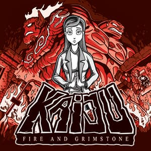Kaiju: Fire and Grimstone.