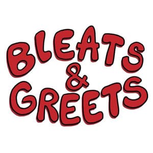 Bleats & Greets