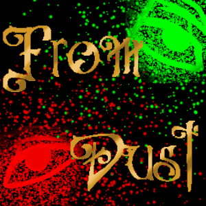 From Dust