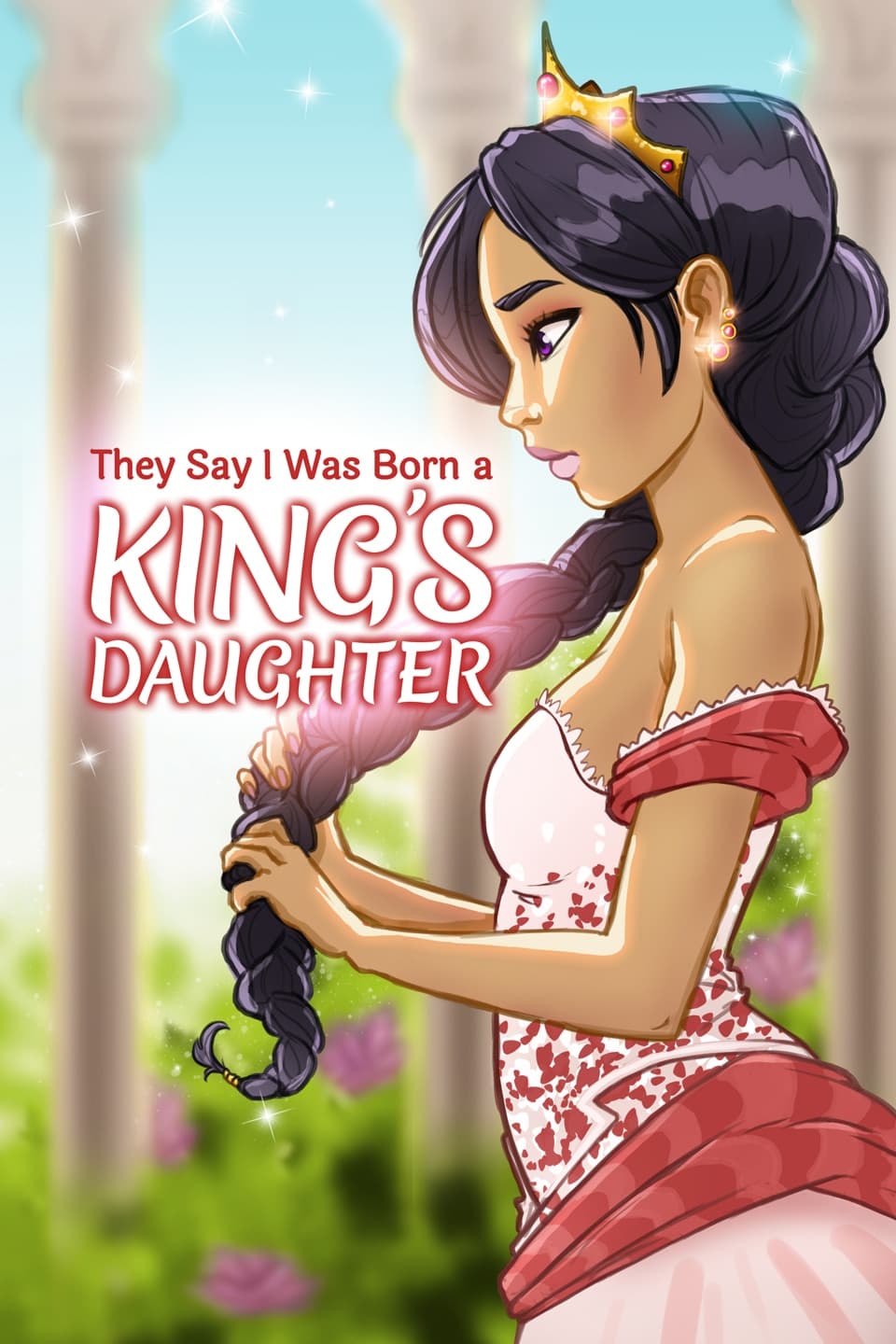 They Say I Was Born a King's Daughter