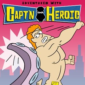 Adventures with Capt'n Heroic