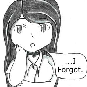 ...I Forgot