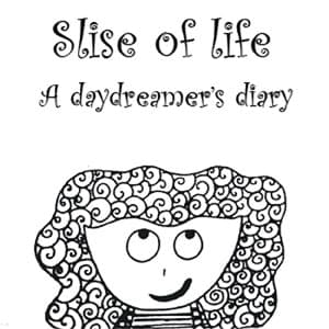 Slice of life: A daydreamer's diary