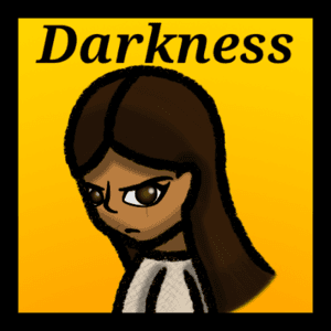 Darkness