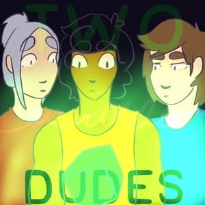 Two Dudes
