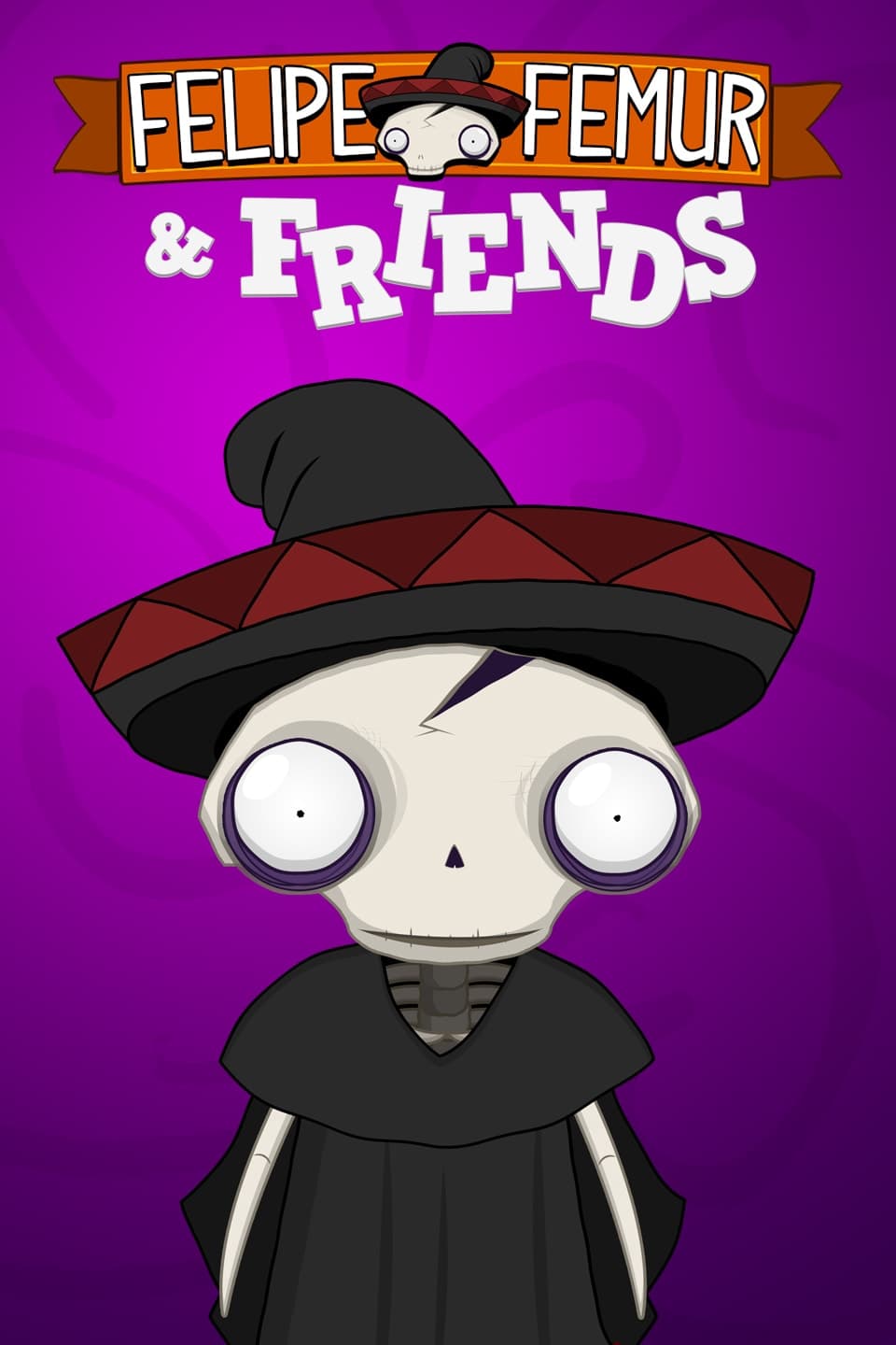 Felipe Femur & Friends
