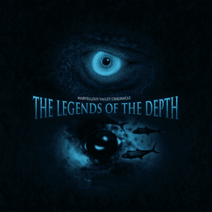 Marvellous Valley Chronicle: The Legends of The Depth