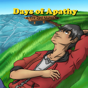 Days of Apathy: A Fire Red Nuzlocke