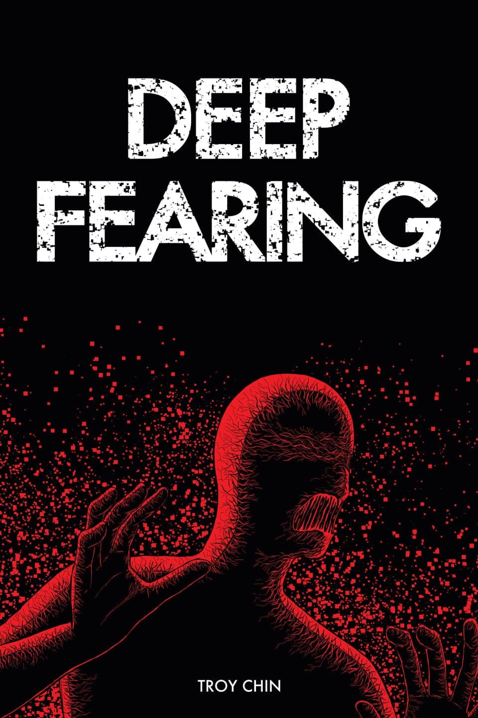 Deep Fearing