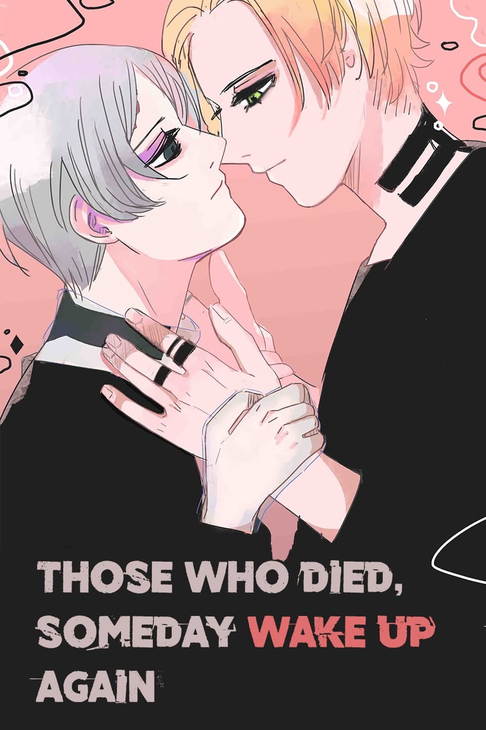 Those who died, someday wake up again